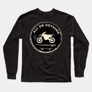 Motorcycle Surf Skate All OR Nothing (White) Long Sleeve T-Shirt